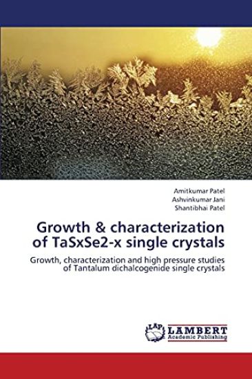 Growth & Characterization of Tasxse2-X Single Crystals
