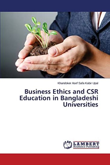 Business Ethics and CSR Education in Bangladeshi Universities