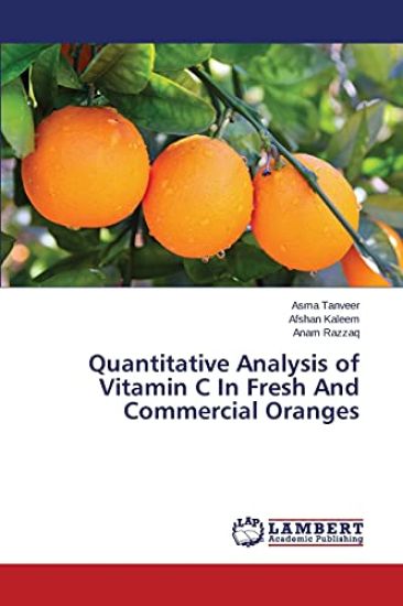 Quantitative Analysis of Vitamin C In Fresh And Commercial Oranges