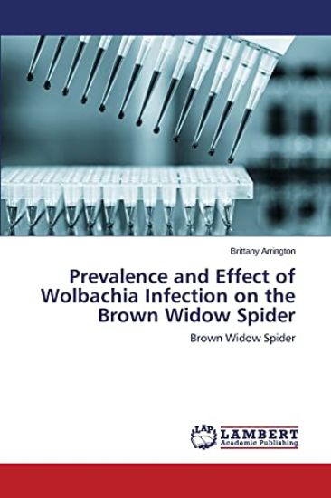Prevalence and Effect of Wolbachia Infection on the Brown Widow Spider