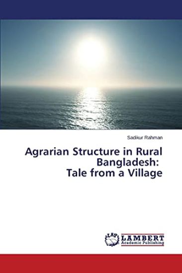 Agrarian Structure in Rural Bangladesh