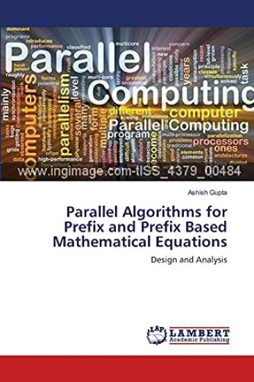 Parallel Algorithms for Prefix and Prefix Based Mathematical Equations