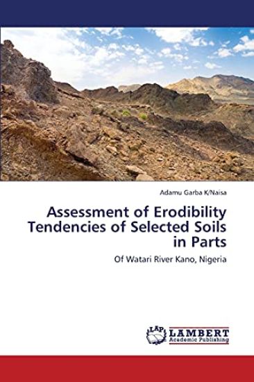 Assessment of Erodibility Tendencies of Selected Soils in Parts