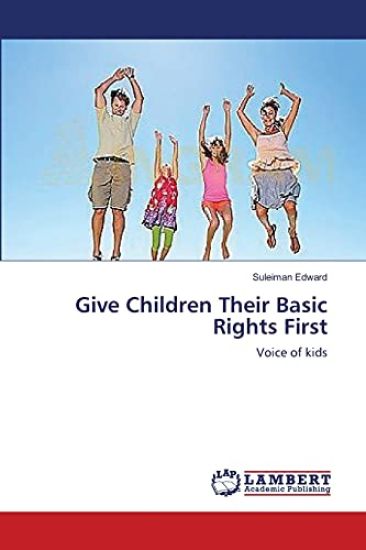 Give Children Their Basic Rights First