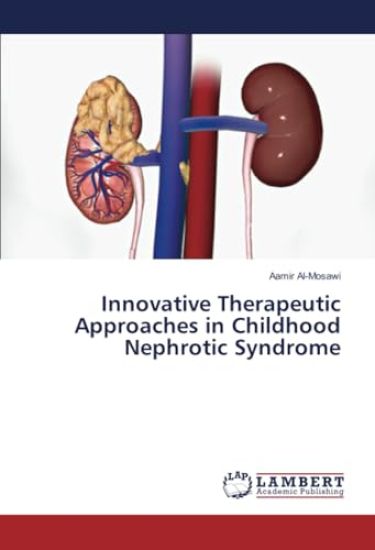 Innovative Therapeutic Approaches in Childhood Nephrotic Syndrome