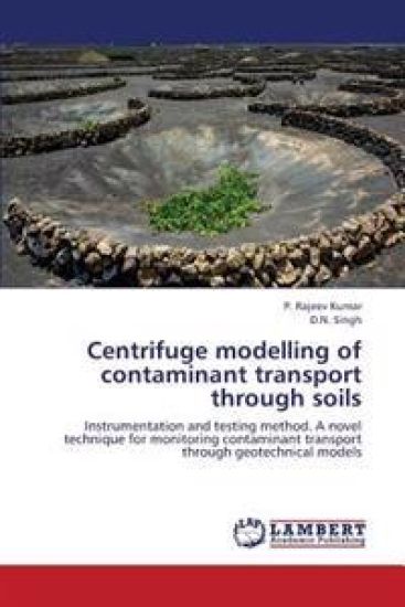 Centrifuge Modelling of Contaminant Transport Through Soils