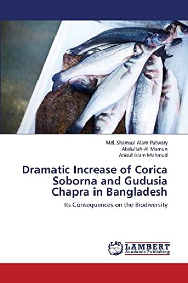 Dramatic Increase of Corica Soborna and Gudusia Chapra in Bangladesh