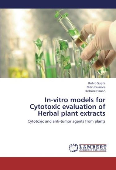 In-Vitro Models for Cytotoxic Evaluation of Herbal Plant Extracts