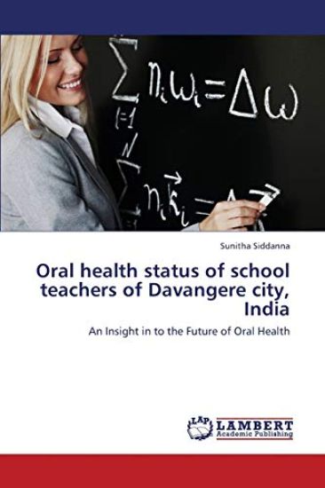 Oral Health Status of School Teachers of Davangere City, India