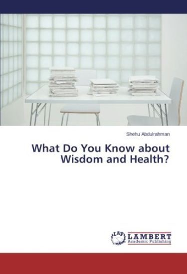 What Do You Know about Wisdom and Health?