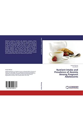 Nutrient Intake and Prevalence of Anemia Among Pregnant Adolescents