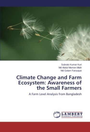 Climate Change and Farm Ecosystem: Awareness of the Small Farmers