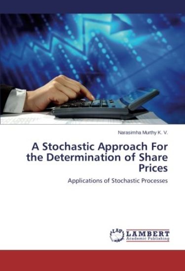 A Stochastic Approach For the Determination of Share Prices