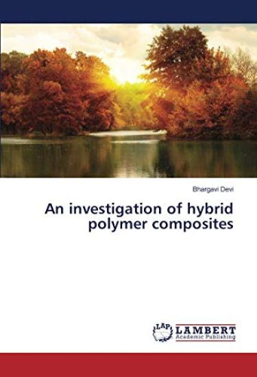 An investigation of hybrid polymer composites