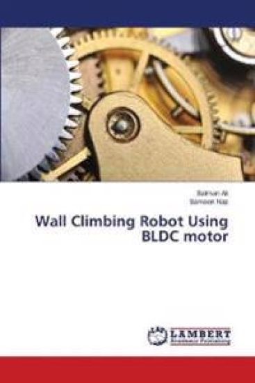 Wall Climbing Robot Using BLDC motor