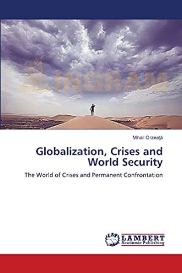 Globalization, Crises and World Security