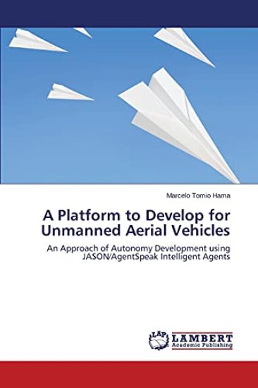 A Platform to Develop for Unmanned Aerial Vehicles