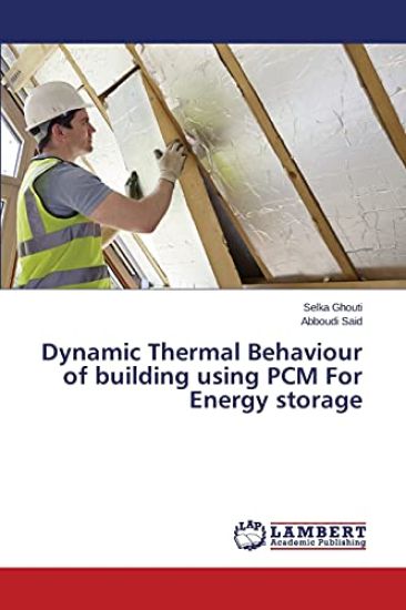 Dynamic Thermal Behaviour of building using PCM For Energy storage