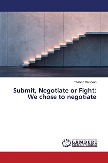 Submit, Negotiate or Fight