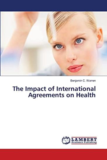 The Impact of International Agreements on Health