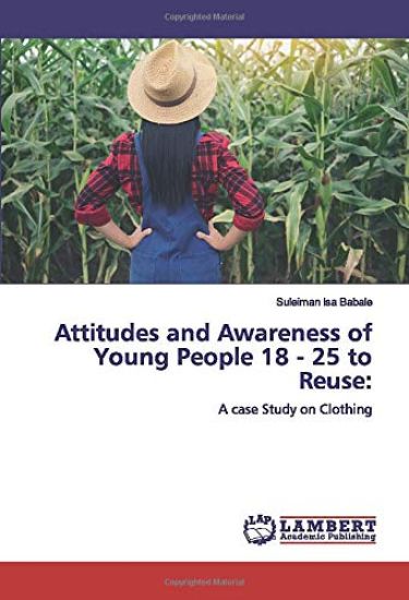 Attitudes and Awareness of Young People 18 - 25 to Reuse: