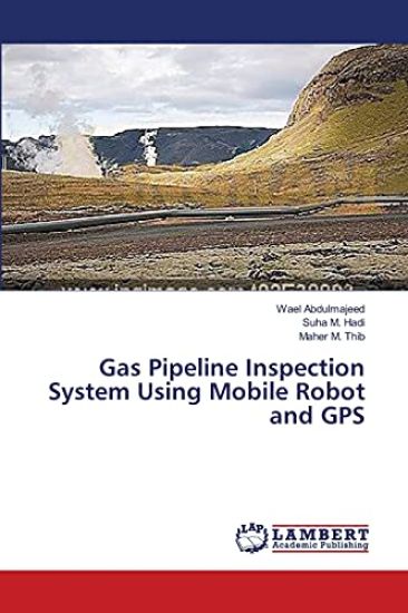 Gas Pipeline Inspection System Using Mobile Robot and GPS
