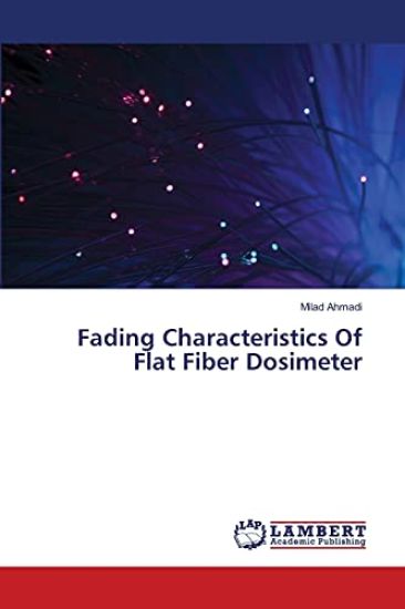 Fading Characteristics Of Flat Fiber Dosimeter