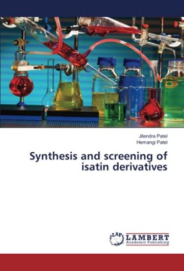 Synthesis and screening of isatin derivatives