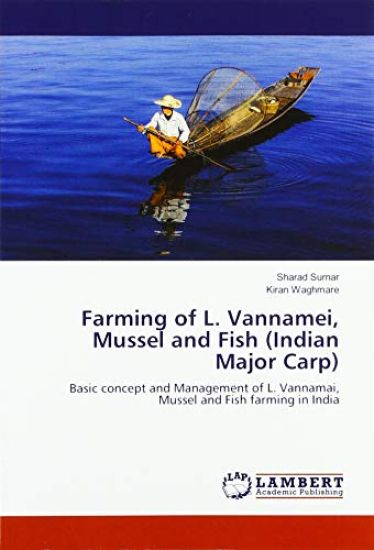 Farming of L. Vannamei, Mussel and Fish (Indian Major Carp)