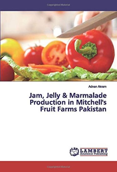Jam, Jelly & Marmalade Production in Mitchell's Fruit Farms Pakistan