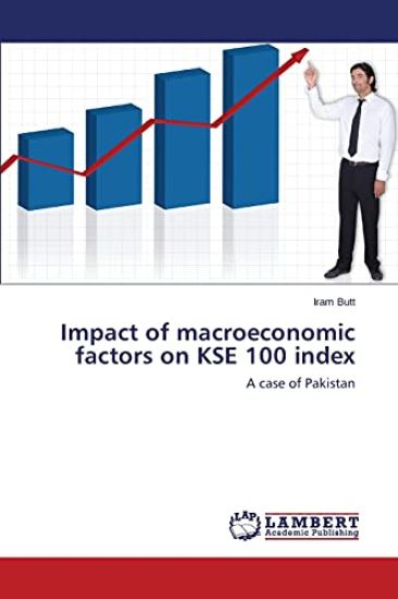 Impact of Macroeconomic Factors on Kse 100 Index