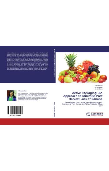 Active Packaging- An Approach to Minimise Post Harvest Loss of Banana