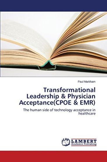 Transformational Leadership & Physician Acceptance(cpoe & Emr)