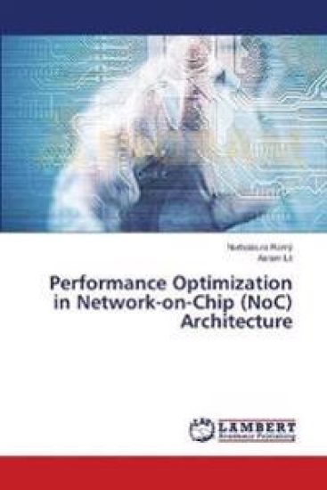 Performance Optimization in Network-on-Chip (NoC) Architecture