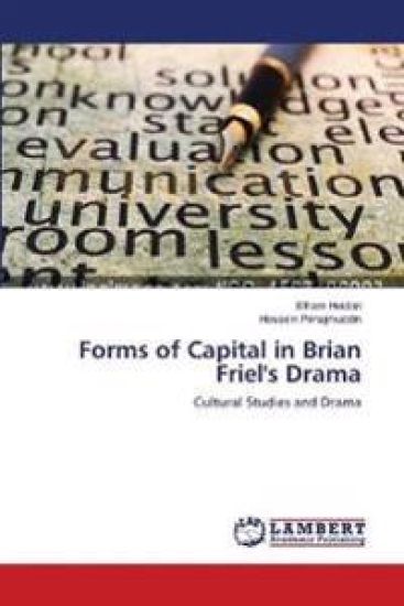 Forms of Capital in Brian Friel's Drama