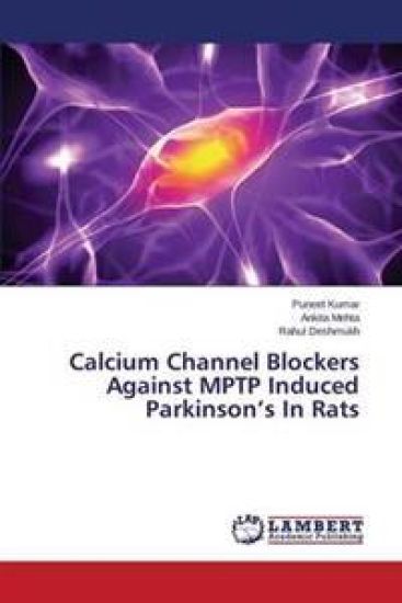 Calcium Channel Blockers Against MPTP Induced Parkinson's In Rats