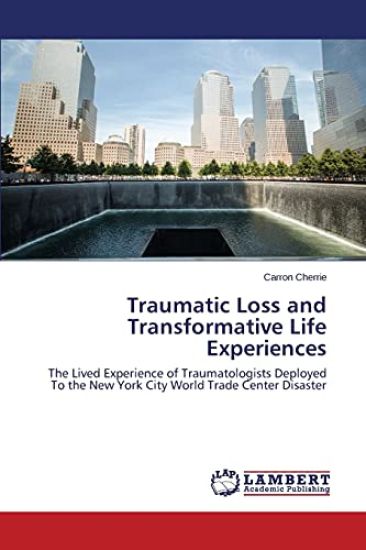 Traumatic Loss and Transformative Life Experiences
