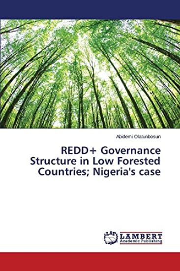 REDD+ Governance Structure in Low Forested Countries; Nigeria's case