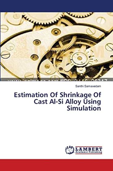 Estimation Of Shrinkage Of Cast Al-Si Alloy Using Simulation