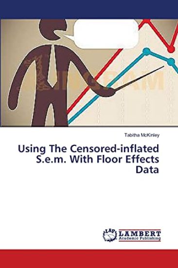 Using The Censored-inflated S.e.m. With Floor Effects Data