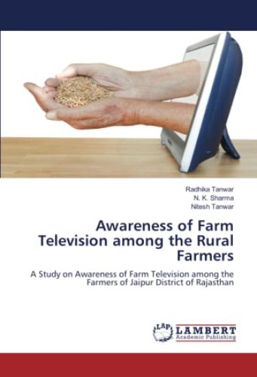 Awareness of Farm Television among the Rural Farmers