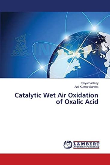 Catalytic Wet Air Oxidation of Oxalic Acid