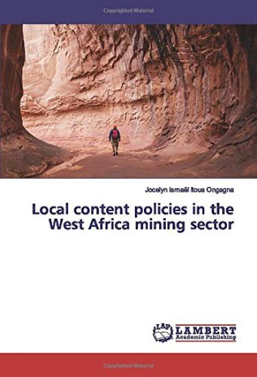 Local content policies in the West Africa mining sector
