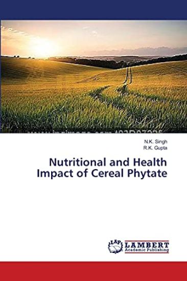 Nutritional and Health Impact of Cereal Phytate