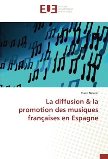 La diffusion & la promotion des musiques françaises en Espagne