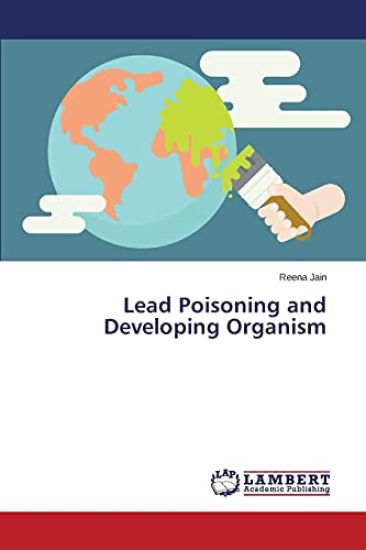 Lead Poisoning and Developing Organism