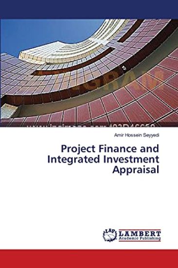 Project Finance and Integrated Investment Appraisal