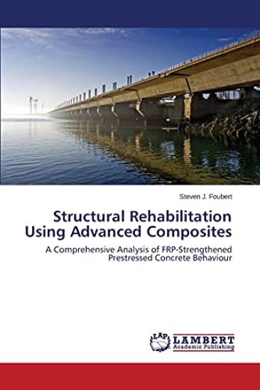Structural Rehabilitation Using Advanced Composites