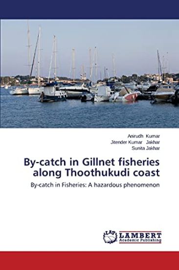 By-Catch in Gillnet Fisheries Along Thoothukudi Coast
