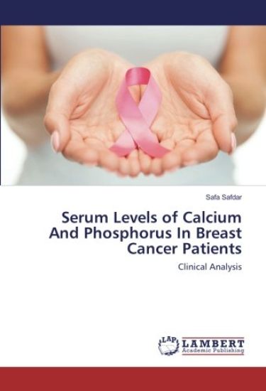 Serum Levels of Calcium And Phosphorus In Breast Cancer Patients